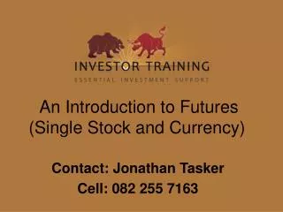 An Introduction to Futures (Single Stock and Currency)