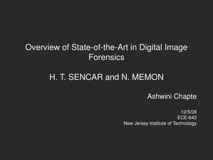 overview of state of the art in digital image forensics h t sencar and n memon