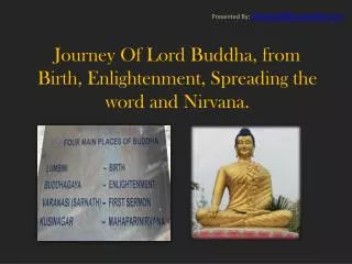 Journey of Lord Buddha to Nirvana Through Buddhist Tours