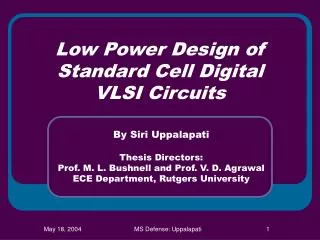 Low Power Design of Standard Cell Digital VLSI Circuits