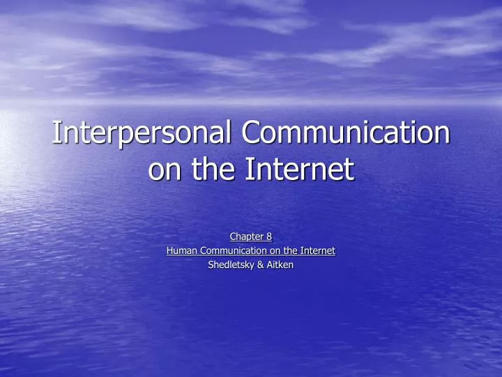 interpersonal communication on the internet