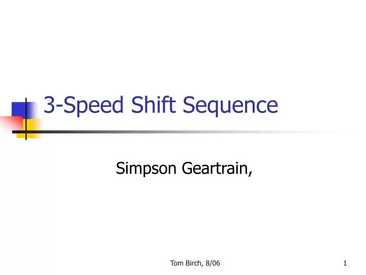 3 speed shift sequence