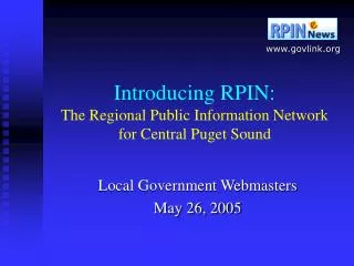 Introducing RPIN: The Regional Public Information Network for Central Puget Sound