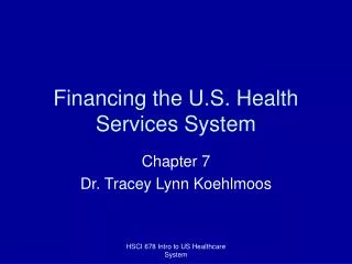 Financing the U.S. Health Services System