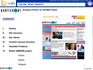 , Business Partner for SimWeb Project SUMMARY History Site structure Our clients Content revenue structure Available Pro