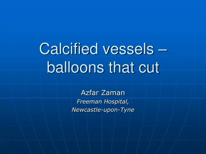 calcified vessels balloons that cut