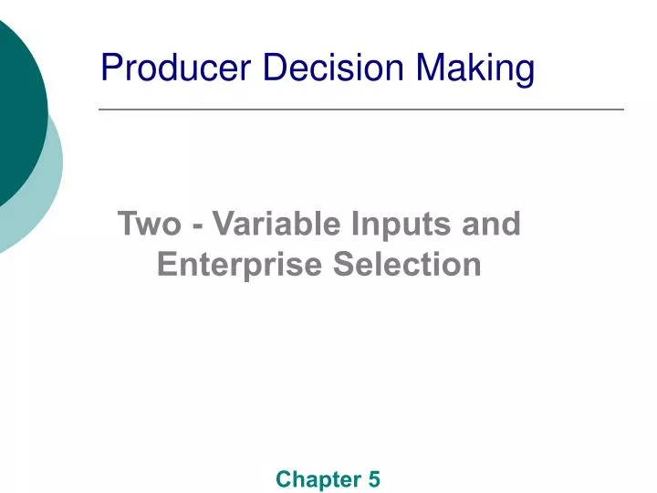 producer decision making