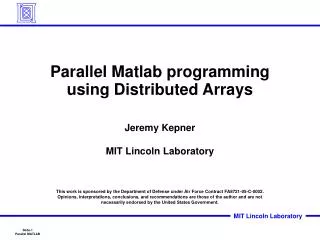 Parallel Matlab programming using Distributed Arrays