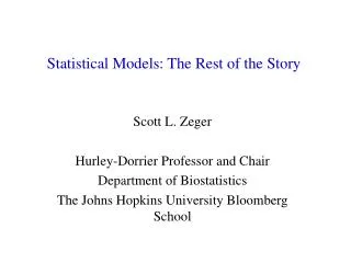 Statistical Models: The Rest of the Story