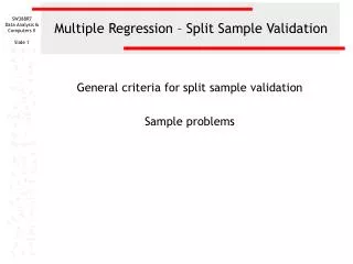 Multiple Regression – Split Sample Validation