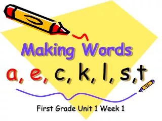 Making Words a, e, c, k, l, s,t