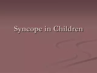 Syncope in Children