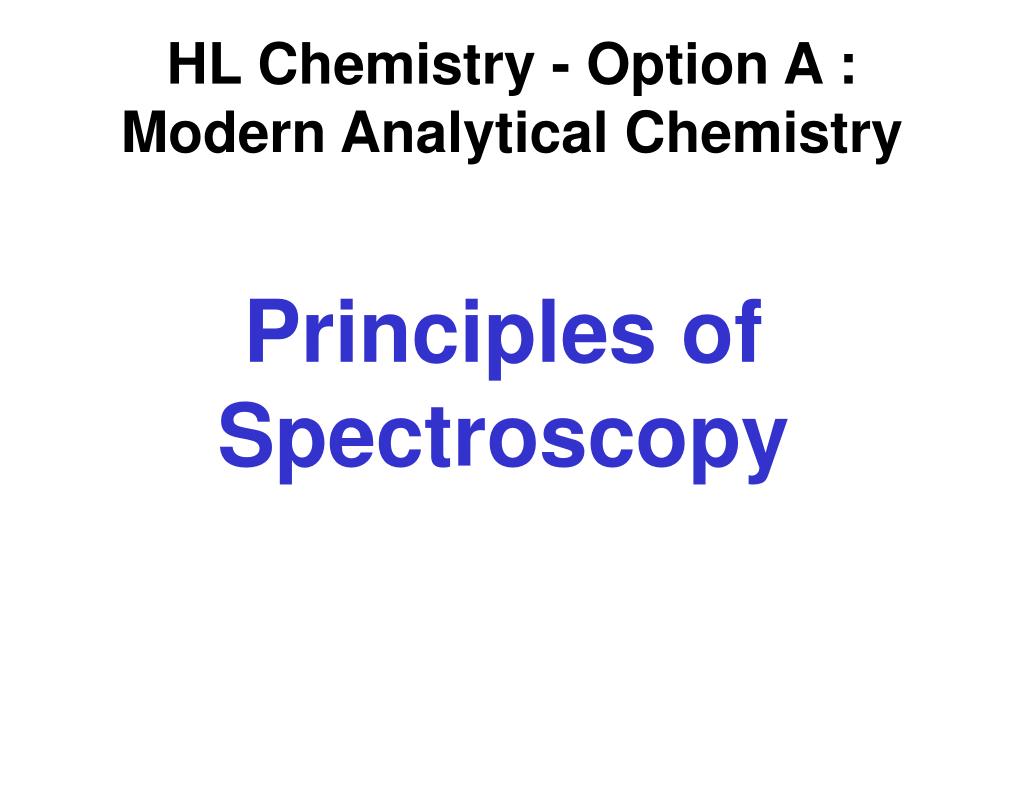 Spectroscopy Introduction.ppt PPT - Principles of Spectroscopy PowerPoint Presentation, free download ...