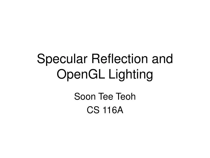 specular reflection and opengl lighting