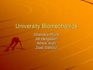 University Biomechanics