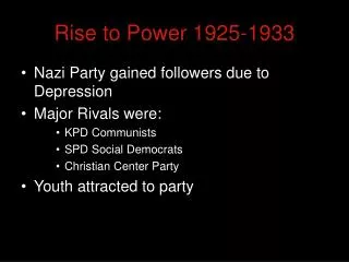 Rise to Power 1925-1933