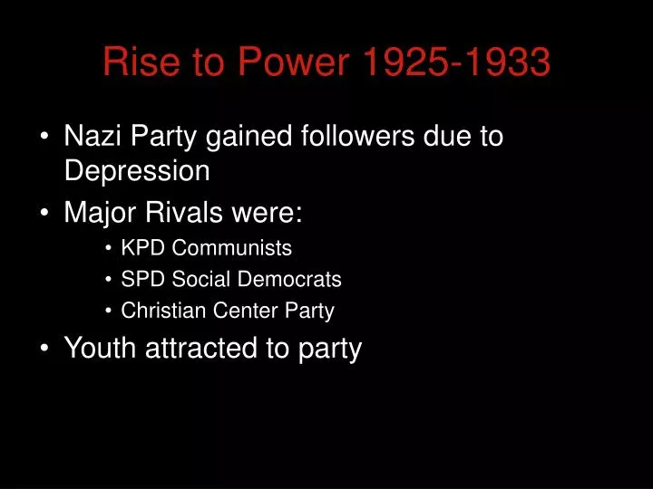 rise to power 1925 1933
