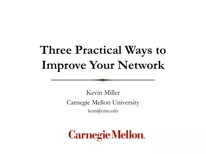 three practical ways to improve your network