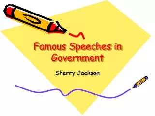 Famous Speeches in Government
