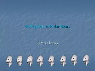 Webquest on Polar Bears