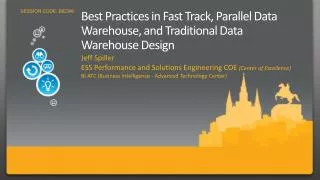 Best Practices in Fast Track, Parallel Data Warehouse, and Traditional Data Warehouse Design