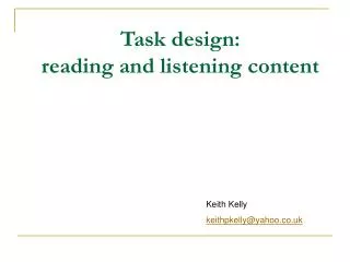 Task design : reading and listening content