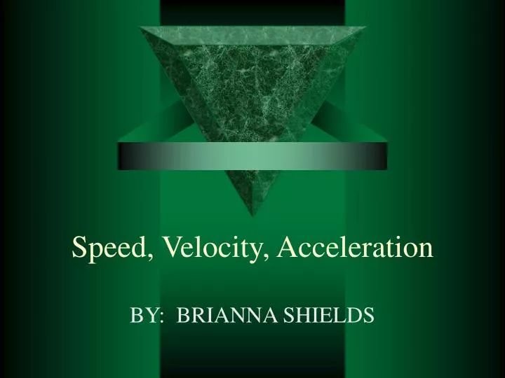 speed velocity acceleration