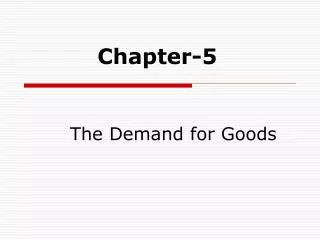 The Demand for Goods