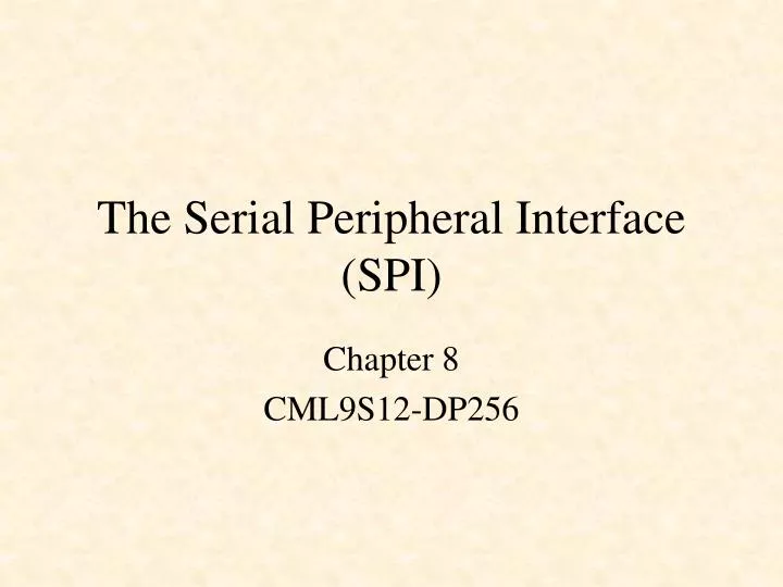 the serial peripheral interface spi