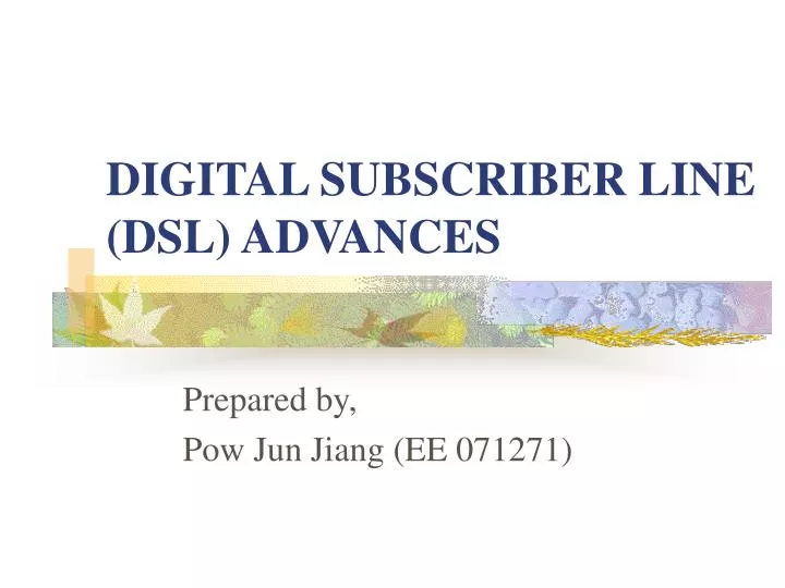 digital subscriber line dsl advances