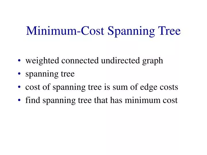 minimum cost spanning tree