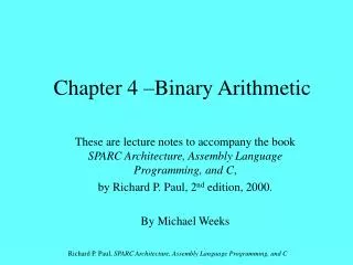 Chapter 4 –Binary Arithmetic