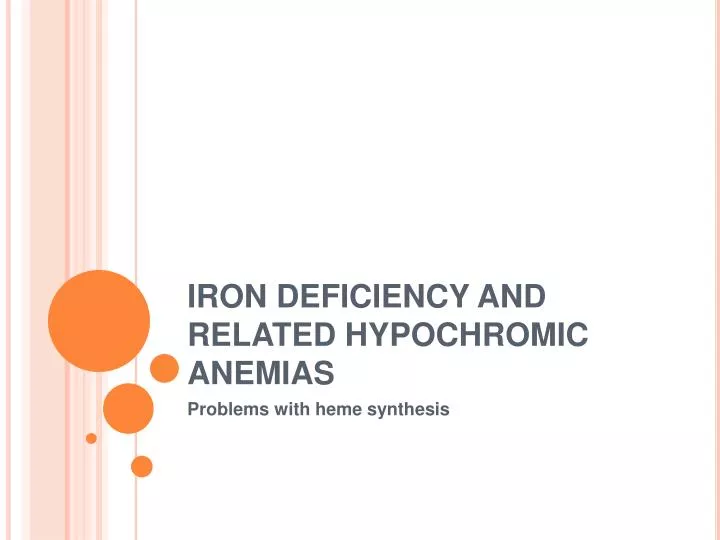 iron deficiency and related hypochromic anemias