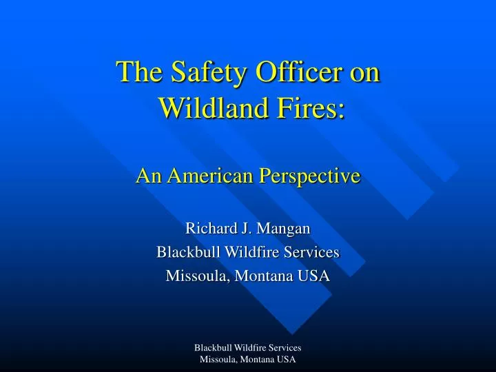 the safety officer on wildland fires an american perspective