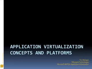 Application Virtualization Concepts and Platforms