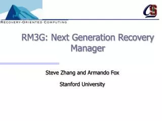 RM3G: Next Generation Recovery Manager