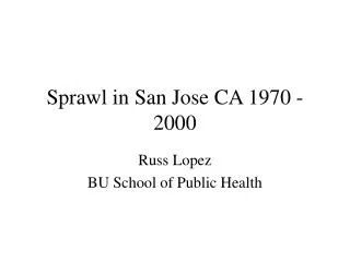 Sprawl in San Jose CA 1970 - 2000