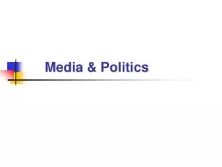Media &amp; Politics