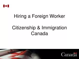 Hiring a Foreign Worker Citizenship &amp; Immigration Canada