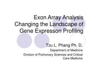 Exon Array Analysis Changing the Landscape of Gene Expresson Profiling