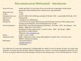Telecomunicazioni Multimediali – Introduzione