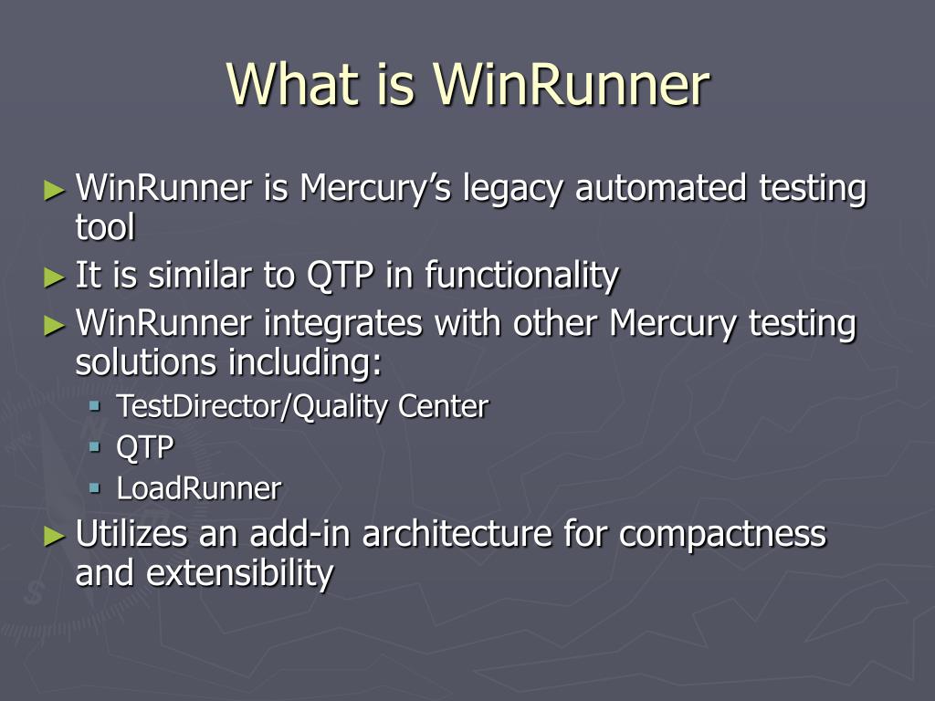 PPT - What is WinRunner PowerPoint Presentation, free download - ID:520378