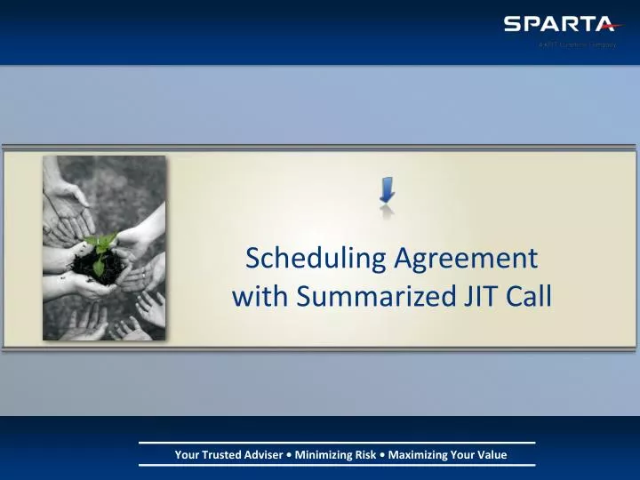 scheduling agreement with summarized jit call