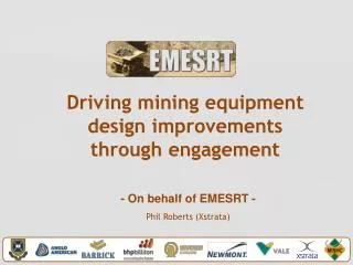 Driving mining equipment design improvements through engagement