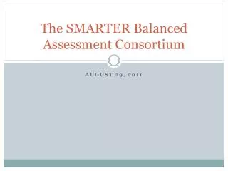 The SMARTER Balanced Assessment Consortium