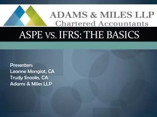 ASPE vs. IFRS: THE BASICS