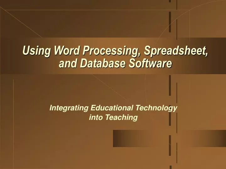 using word processing spreadsheet and database software