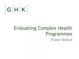 Evaluating Complex Health Programmes