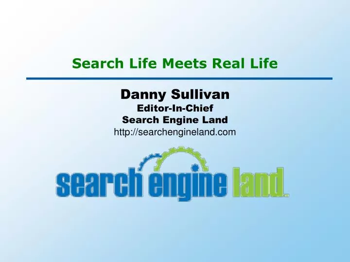 search life meets real life