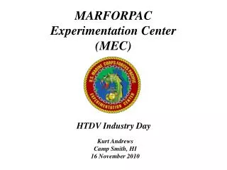 MARFORPAC Experimentation Center (MEC)